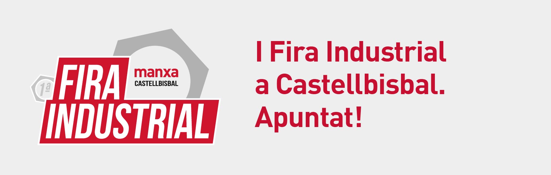 I Fira Industriala Castellbisbal. Apuntat!
